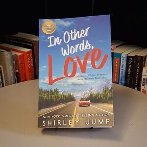 In Other Words, Love By Shirley Jump